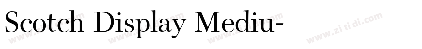 Scotch Display Mediu字体转换